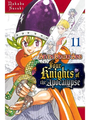 cover image of The Seven Deadly Sins: Four Knights of the Apocalypse, Volume 11